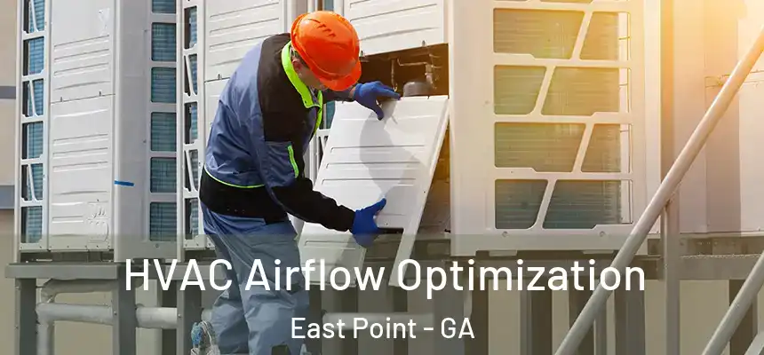  HVAC Airflow Optimization East Point - GA